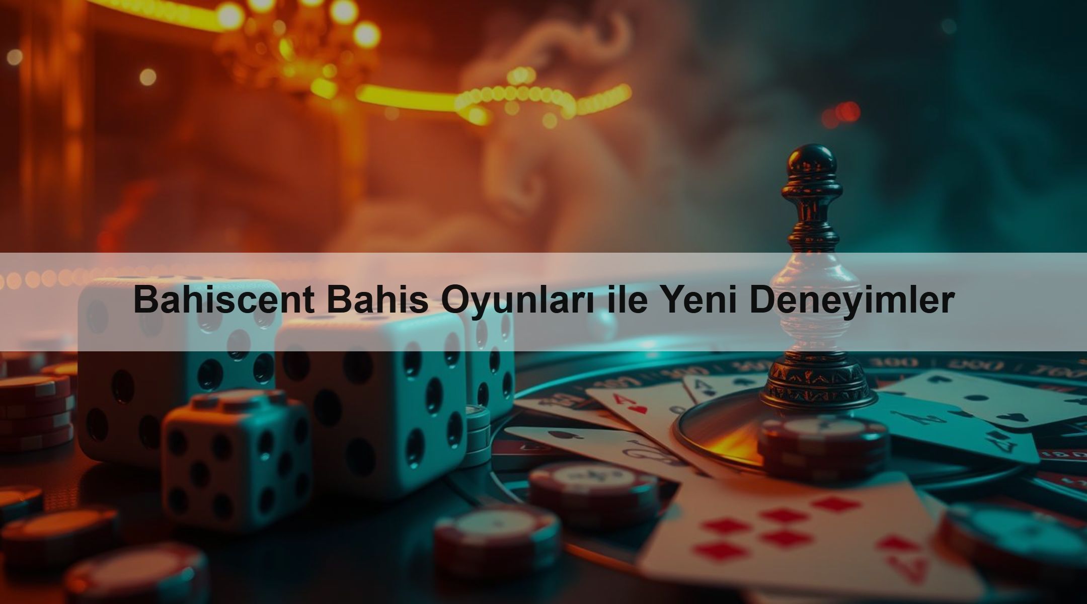Bahiscent Bahis Oyunları ile Yeni Deneyimler 1 Bahiscent Bahis Oyunları ile Yeni Deneyimler
