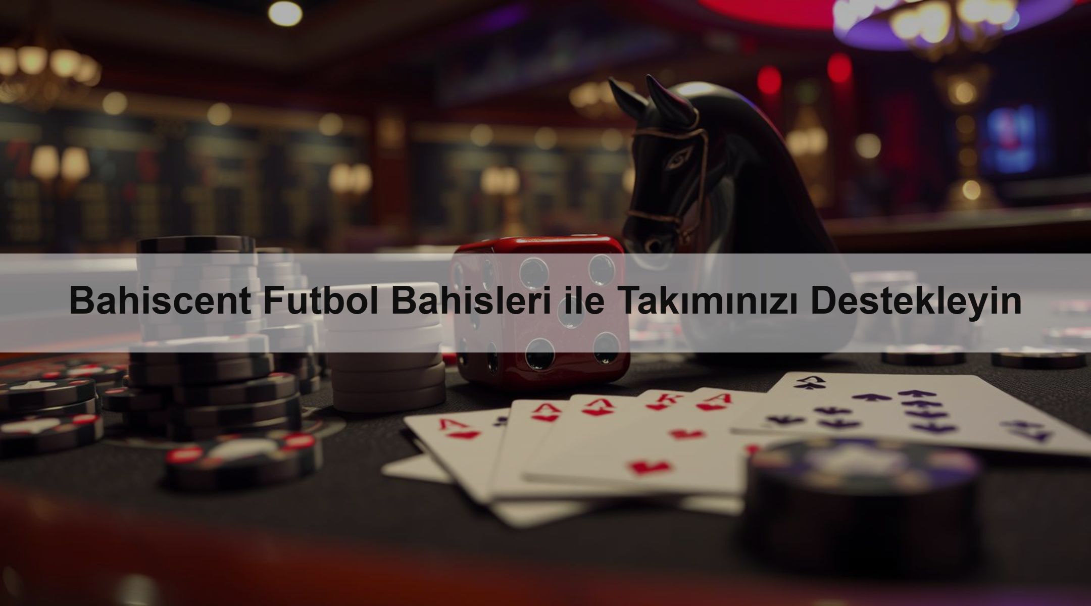 Bahiscent Futbol Bahisleri ile Takımınızı Destekleyin
